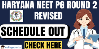 Haryana NEET 2025 PG Round 2 Revised Schedule out; Apply By December 18 @hry.online-counselling.co.in.